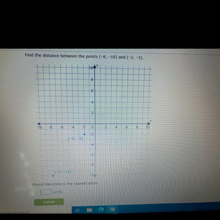 Find the distance between the points (-8, -10) and (-2, -2) round decimals to the-example-1