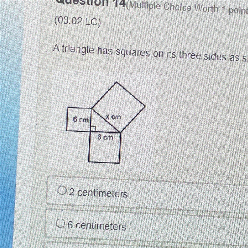 A triangle has squares on its three sides as shown below. What is the value of x? 2 centimeters-example-1