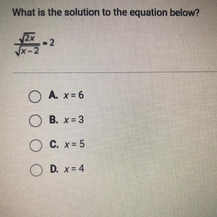 What is the solution to the equation below? square root 2x/ square root x - 2 = 2-example-1