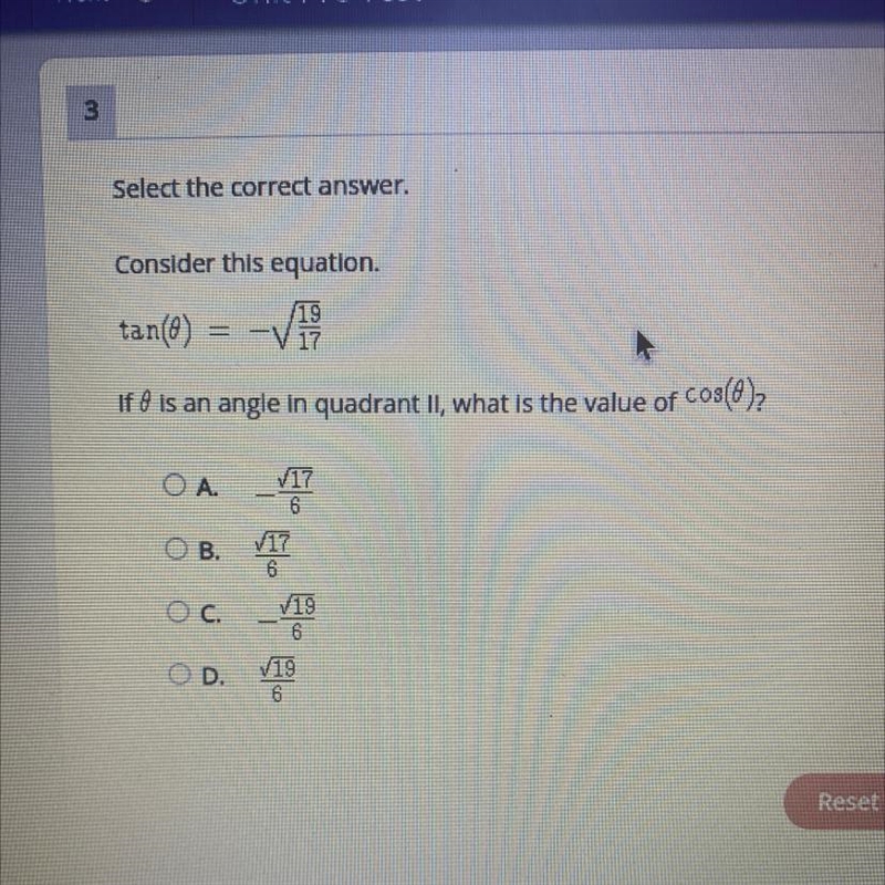 Select the correct answer.Consider this equation,tan(6)If 8 is an angle in quadrant-example-1