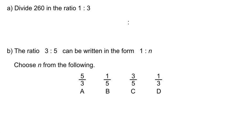 Can you please help me with this maths ratio question (only b) i only get one attempt-example-1