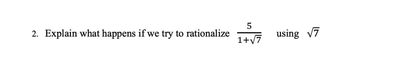 I am confused what this question is asking me, if I am suppose to rationalize by multiplying-example-1