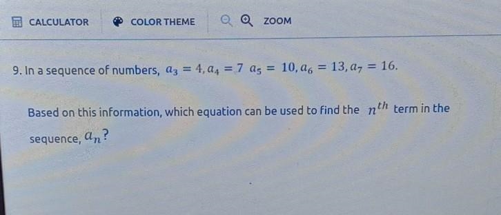 9. In a sequence of numbers, Az = 4,24 = 7 as = 10,06 = 13, a, = 16. Based on this-example-1