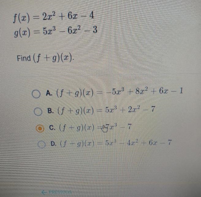 f(x) = 2x2 + 6x - 4 9(2) = 573 – 6x2 – 3 Find (f +9)(2). O A. (f +g)(x) = -523 + 8x-example-1