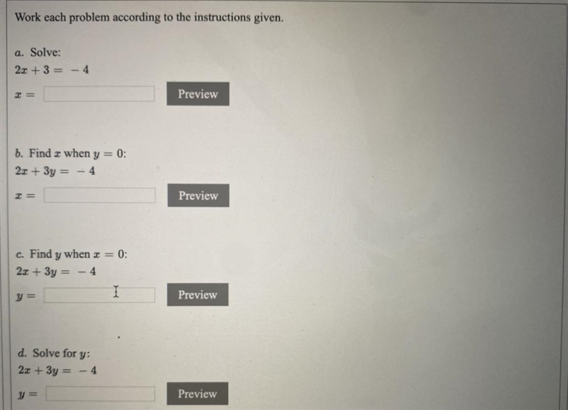 Work each problem according to the instructions given.B. Find x when y = 0:2x + 3y-example-1