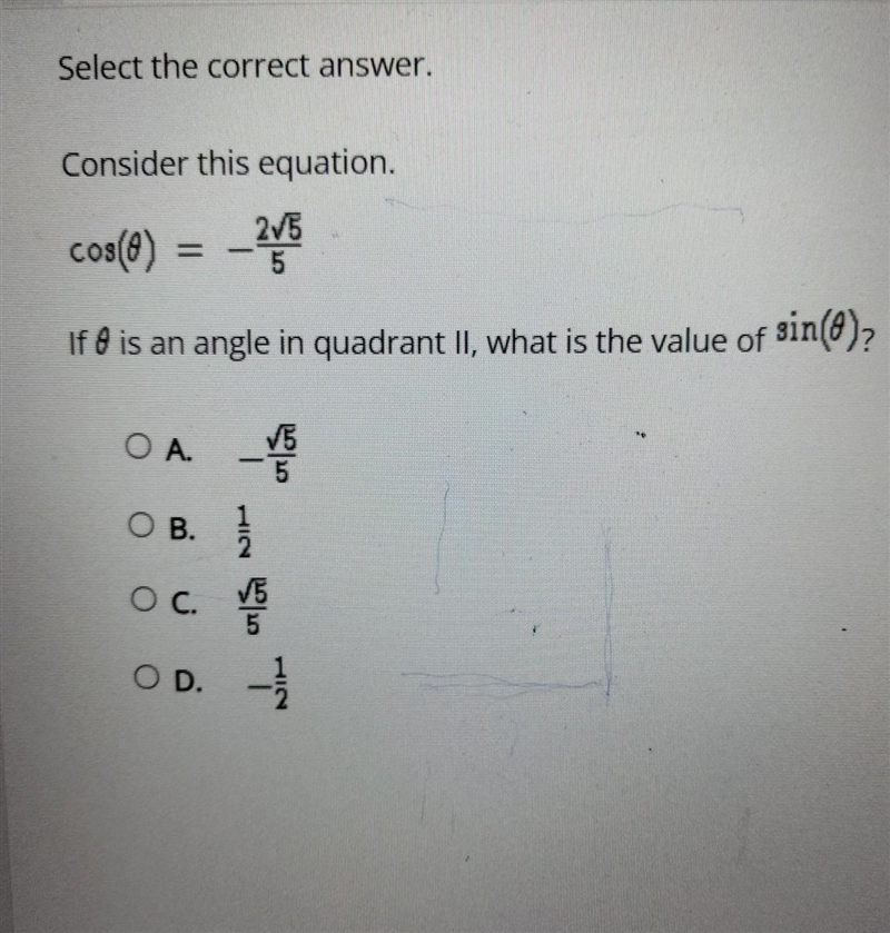 Consider this equation. cos(theta) = (-2√5)/5. If theta is an angle in quadrant II-example-1