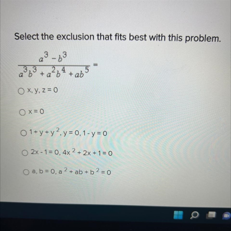 Select the exclusion that fits best with this problem. a^3-b^3 / a^3b^3+a^2b^4+ab-example-1