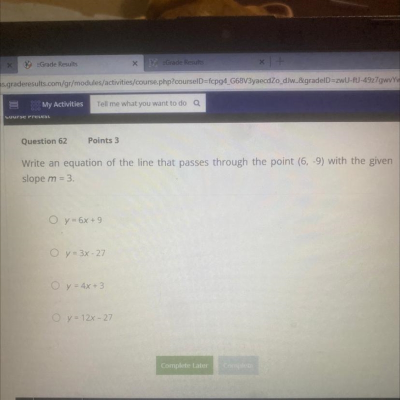 Write an equation of the line that passes through the point (6,-9) with the given-example-1