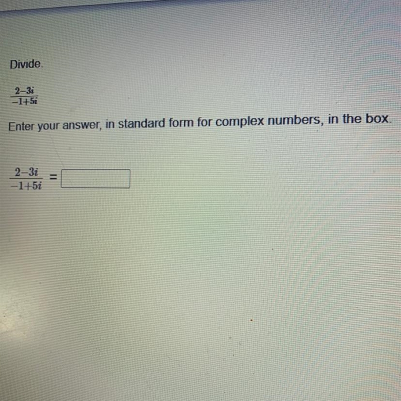 I need help with this practice problem solving It asks to make sure to divide and-example-1