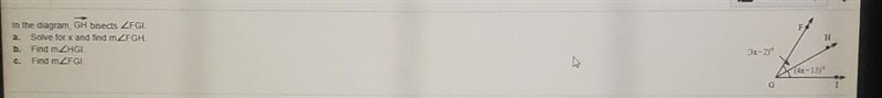 In the digram GH bisects FGI what is the answer for C.-example-1