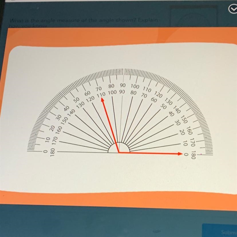 What is the angle measure of the angle shown? Explainhow you know.-example-1