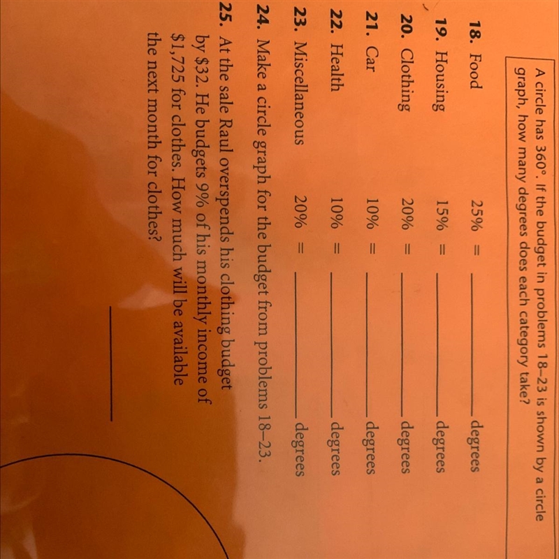 A circle has 360°. If the budget in problems 18 -23 is shown by a circle graph how-example-1