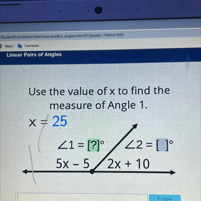 Use the value of x to find themeasure of Angle 1.X = 25=21 = [?]° 22 = [ 1°5x - 52x-example-1