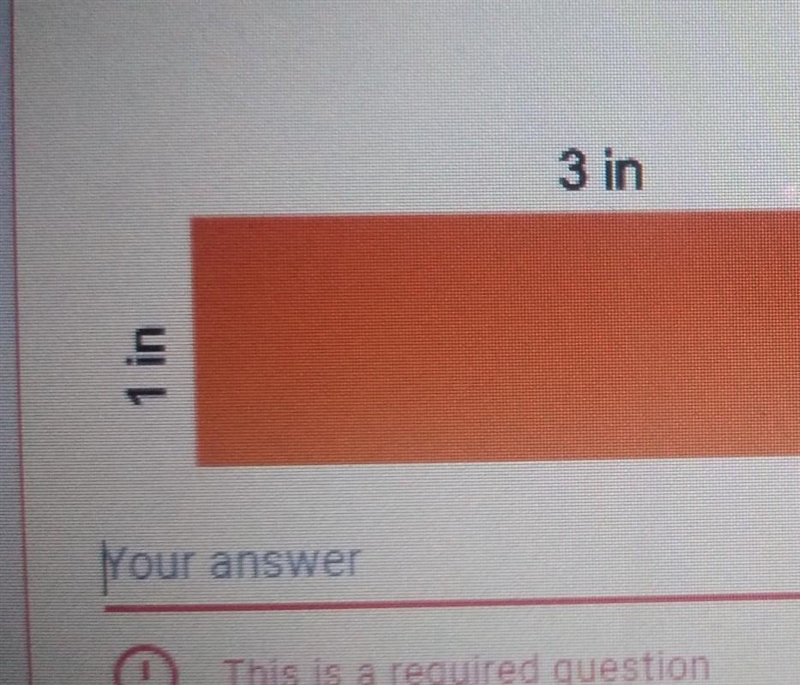 5.What is the area of this rectangle? inches Respond with only a number 3 in 1in-example-1