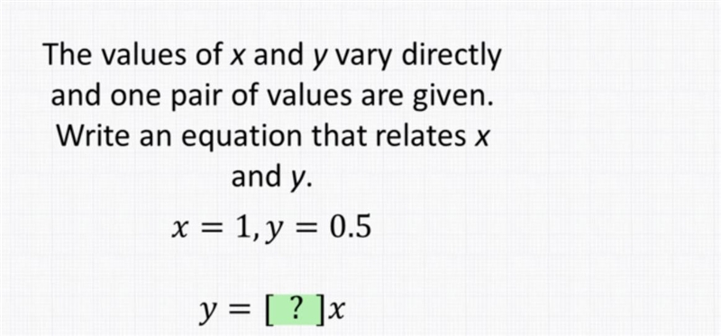 The values of x and y vary directly and one pair of values are given. Write an equation-example-1