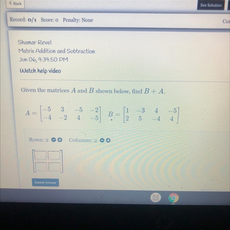 Watch help videoGiven the matrices A and B shown below, find B +A11B5-example-1