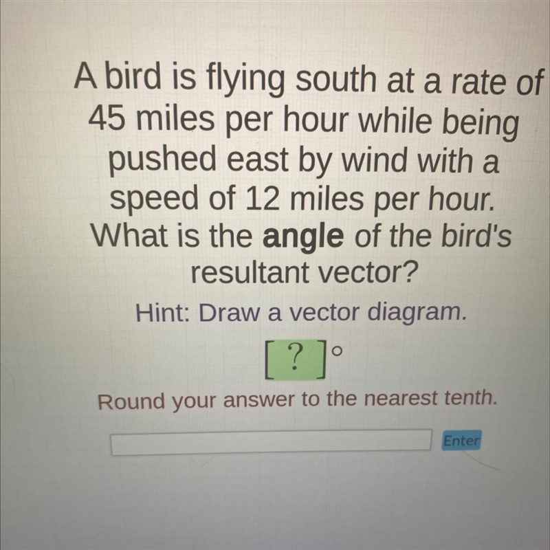 TRIGONOMETRY what is the angle of the birds resultant vector?-example-1