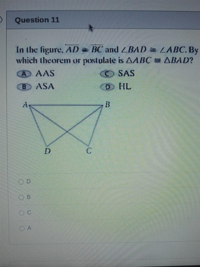 By which Theorem or postulate is Change ABC congruent Change BAD?-example-1