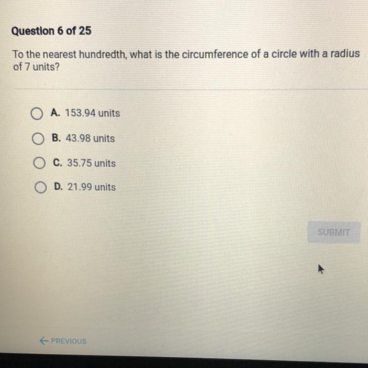 To the nearest hundredth, what is the circumference of a circle with a radiusof 7 units-example-1