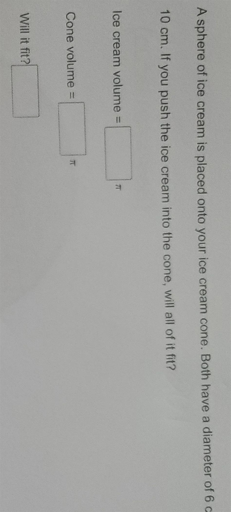 A sphere of ice cream is placed onto ice cream cone. Both have a diameter of 6cm. The-example-1