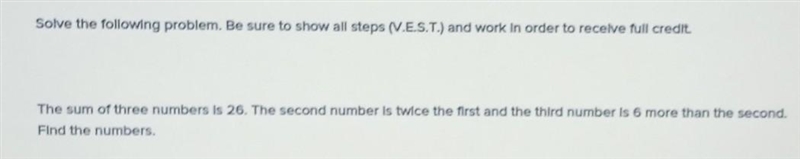 Solve the following problem. Be sure to show all steps (V.E.S.T.) and work in order-example-1