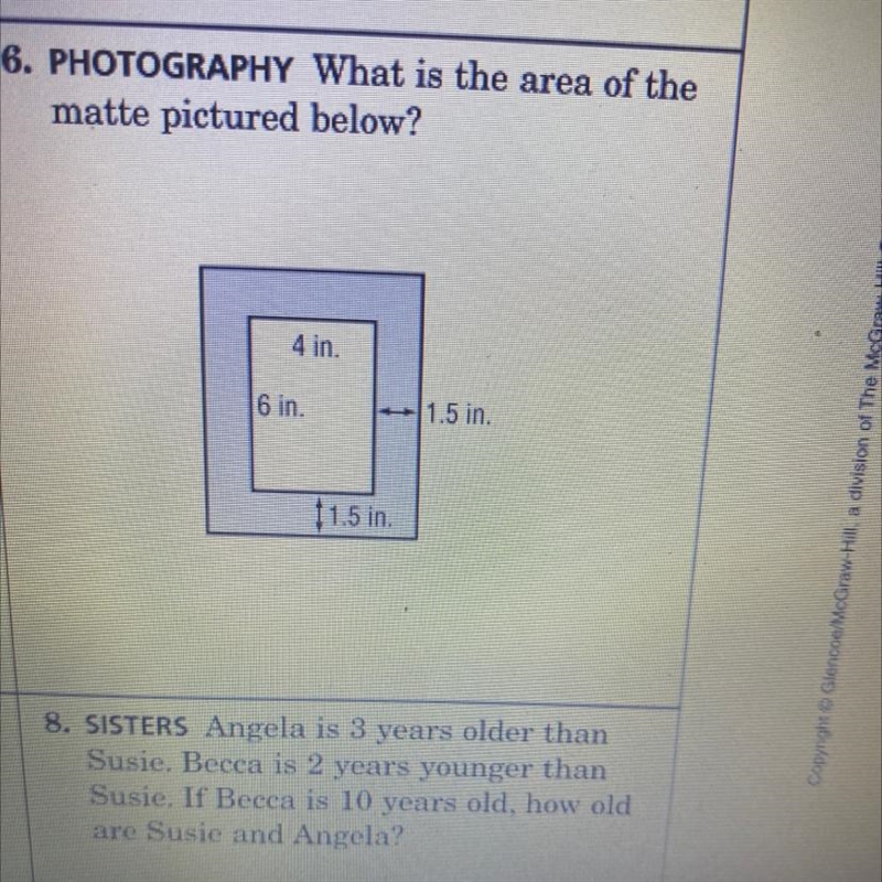 B. PHOTOGRAPHY What is the area of the matte pictured below? 4 in. 6 in. 1.5 in. 11.5 in-example-1