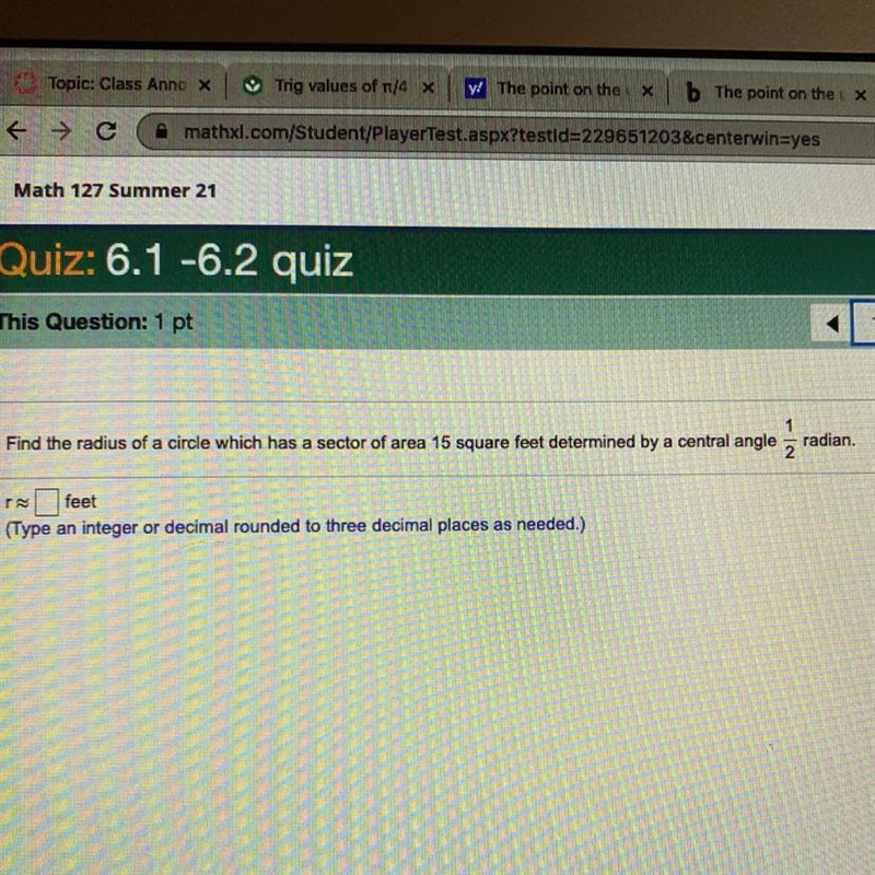 find the radius of a circle which had a sector of area 15 square feet determined by-example-1