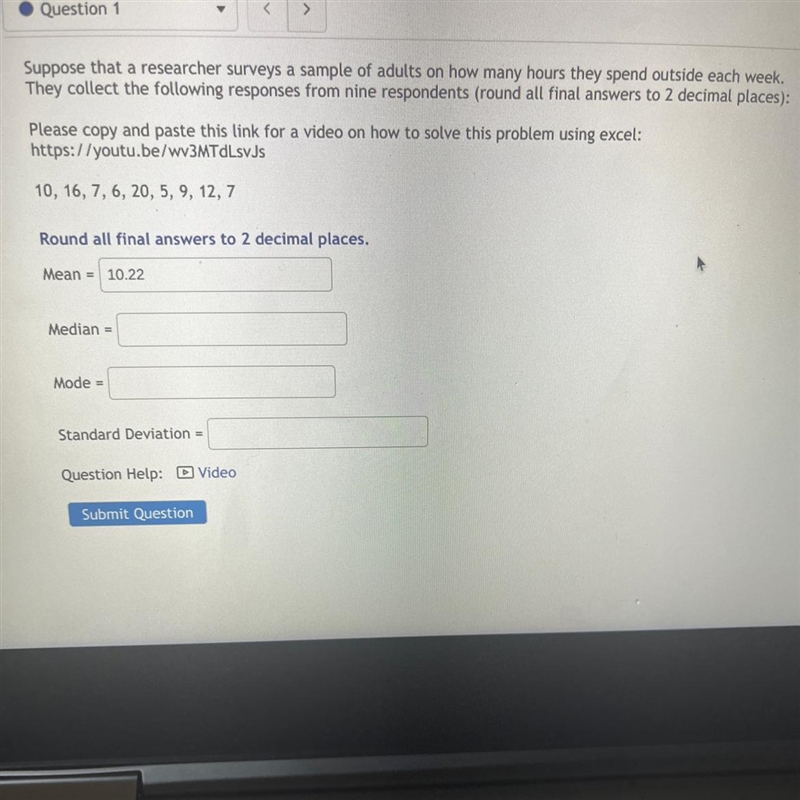 I need help find the mode n median and the standard deviation please and thank you-example-1