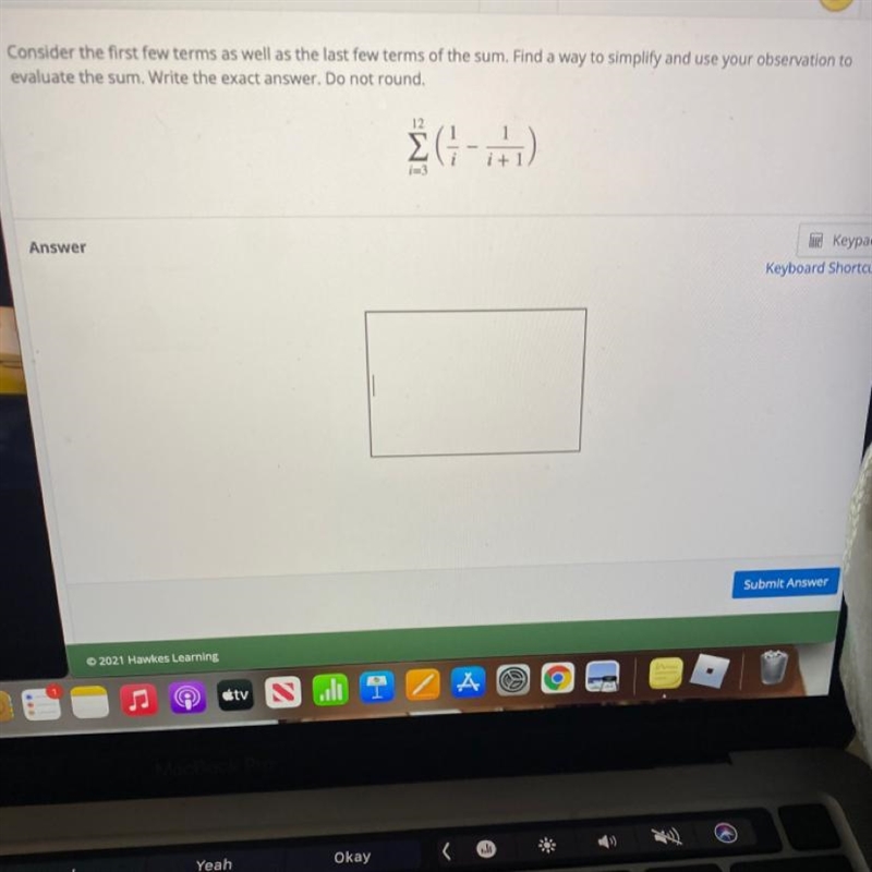 Consider the first few terms as well as the last few terms of the sum. Find a way-example-1