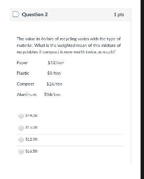 The value in dollars of recycling varies with the type of material. What is the weighted-example-1