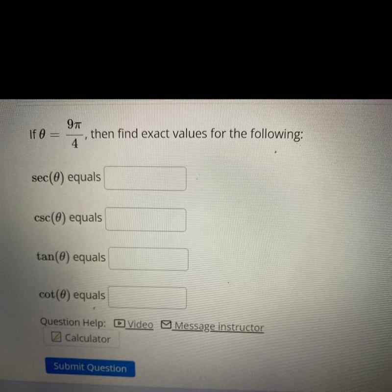 If theta= 9 pi 4 then find exact values for the following-example-1