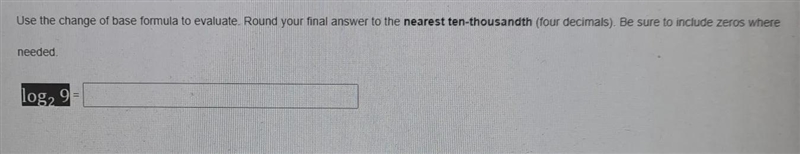 Change of base Use the change base formula to evaluate. round to your final answer-example-1