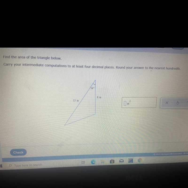 Find the area of the triangle below.Carry your intermediate computations to at least-example-1