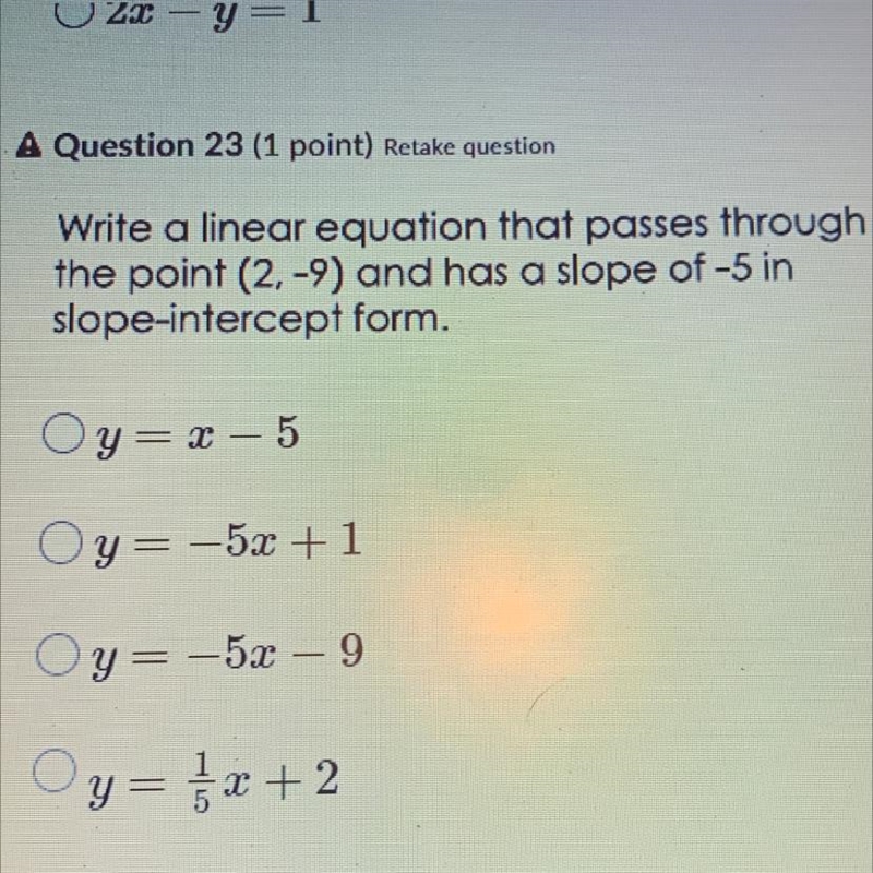 Write a linear equation that passes through the point (2,-9) and has a slope of -5 in-example-1