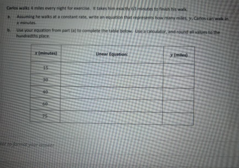 Complete both parts & fill in the table. Carlos walks 4 miles every night for-example-1