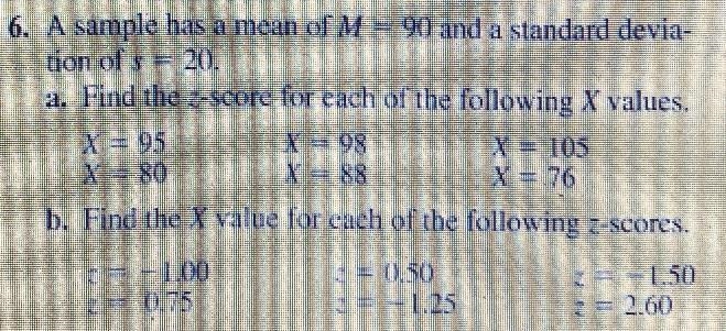 6b) Find the X value for each of the following z-scores.z = -1.00z = 0.75z = 0.50z-example-1