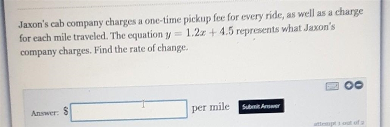 Jaxon's Cab Company charges a one-time pickup fee for every ride, as well as a charge-example-1