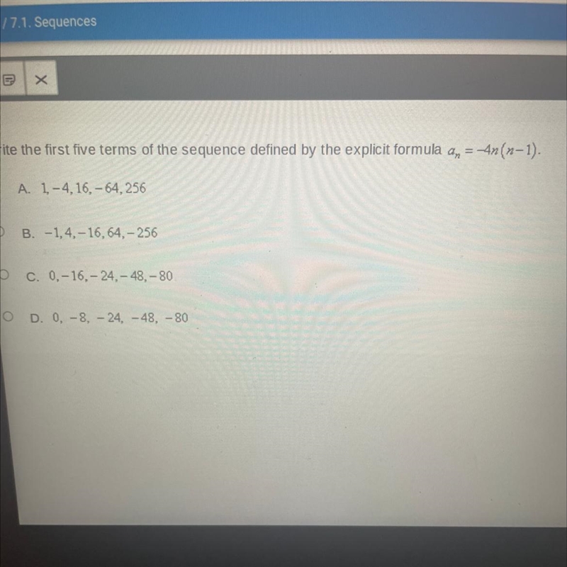 Write the first five terms of the sequence defined by the explicit formula an=-4n-example-1