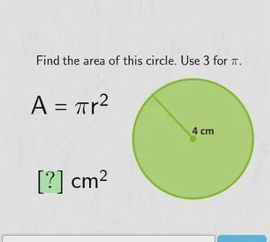 Find the area of the circle using 3 as pi-example-1