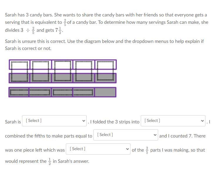 Sarah has 3 candy bars. She wants to share the candy bars with her friends that everyone-example-1