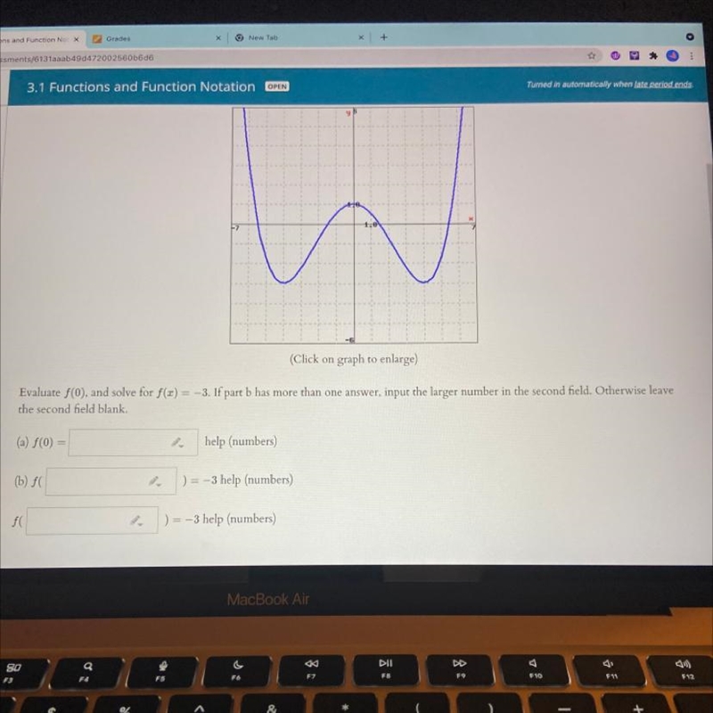 Evaluate F(0) Solve for f(x) = -3 if part B has more than one answer and put the larger-example-1