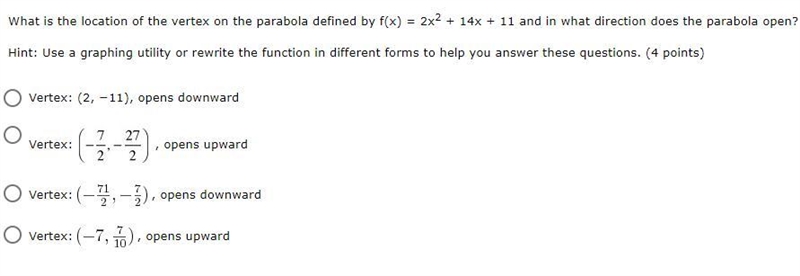 What is the location of the vertex on the parabola defined by f(x) = 2x2 + 14x + 11 and-example-1