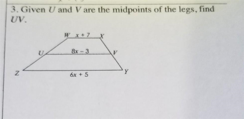 Given U and V are the midpoints of the legs, find UV.-example-1