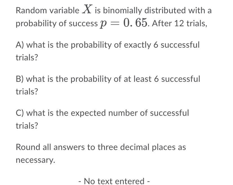 Random variable X is binomially distributed with aprobability of success p = 0. 65. After-example-1