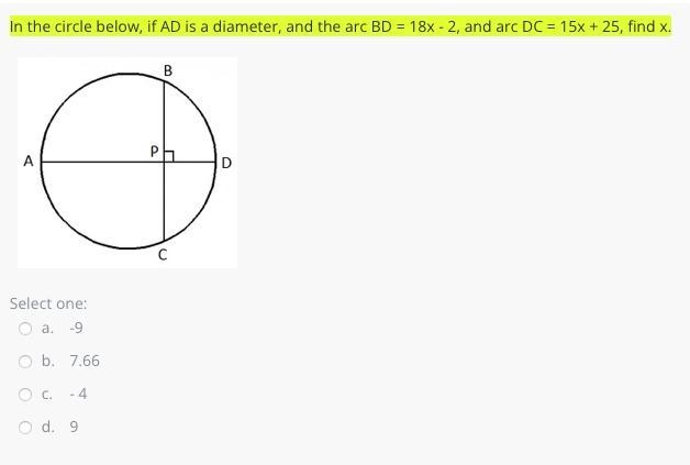 In the circle below, if AD is a diameter, and the arc BD = 18x - 2, and arc DC = 15x-example-1