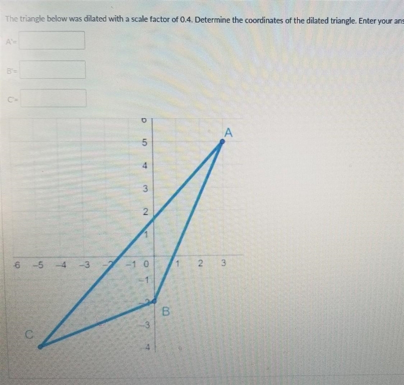 the triangle below was dilated with a scale of 0.4. determine the coordinates of the-example-1