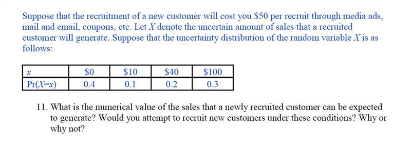 What is the numerical value of the sales that a newly recruited customer can be expectedto-example-1