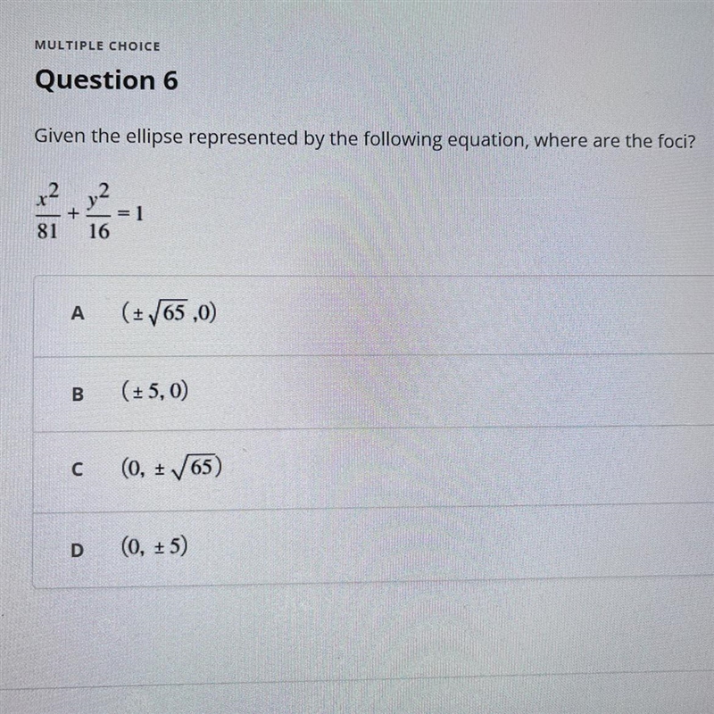 Given the ellipse represented by the following equation, where are the foci? VIEW-example-1