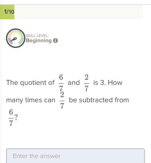 How many times can 2/7 be subtracted from 6/7-example-1