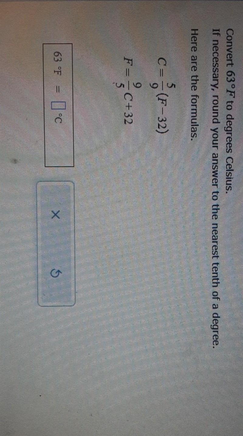 Convert 63°F to degrees Celsius. If necessary, round your answer to the nearest tenth-example-1